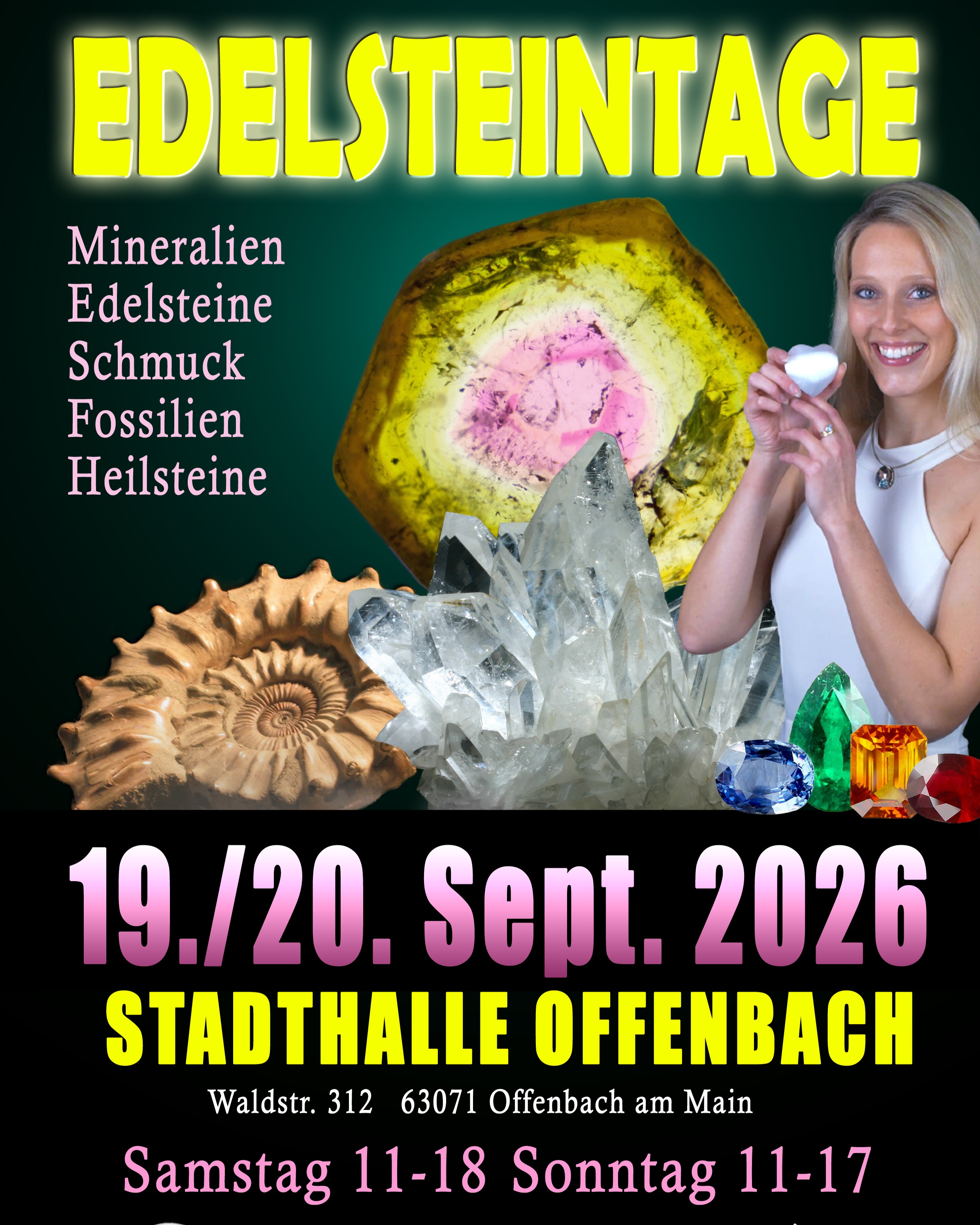 💎 Edelsteintage Offenbach 2026 💎
19. + 20. September | Stadthalle Offenbach

Tauche ein in die faszinierende Welt der Edelsteine, Mineralien, Fossilien und Schmuckkunst ✨
Dich erwarten rund 50 internationale Aussteller mit seltenen Fundstücken, funkelnden Unikaten und spannenden Entdeckungen.

🔨 Besonderes Highlight:
• Geodenknacken
• Kostenlose Edelsteinbestimmung

Egal ob Sammler, Schmuckliebhaber oder einfach neugierig – hier findest du echte Schätze 💫

🕚 Sa 11–18 Uhr
🕚 So 11–17 Uhr

👧 Kinder bis 14 Jahre haben in Begleitung eines Erwachsenen freien Eintritt.

#Edelsteintage #Offenbach #Edelsteine #Mineralien #Fossilien #Schmuck #Kristalle #Gemstones #Familienevent #CrystalEvents